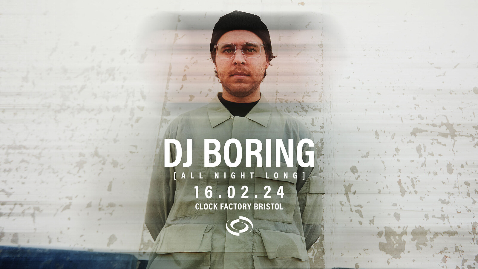 DJ Boring  • Bristol at Clock Factory