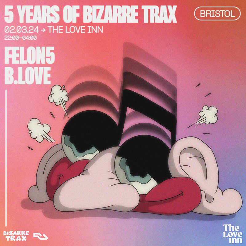 5 Years of Bizarre Trax at The Love Inn