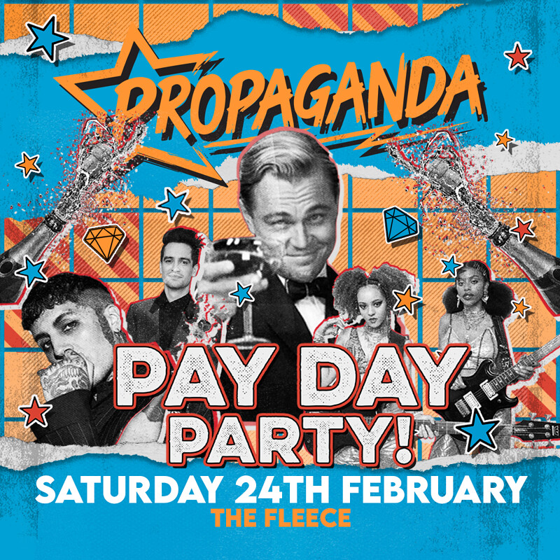 Propaganda - The Indie & Alternative Pay Day Party at The Fleece