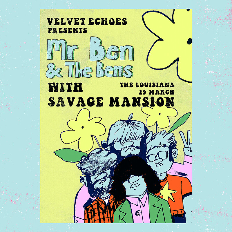 MR BEN AND THE BENS / SAVAGE MANSION at The Louisiana
