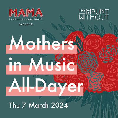 Mothers In Music All Dayer at The Mount Without