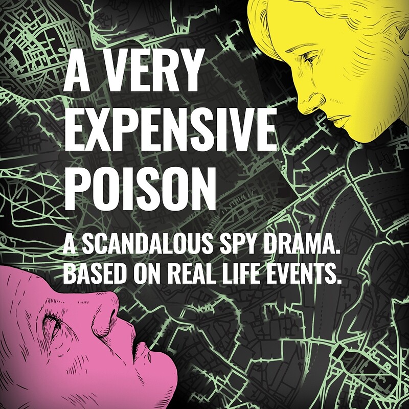 A Very Expensive Poison at Circomedia