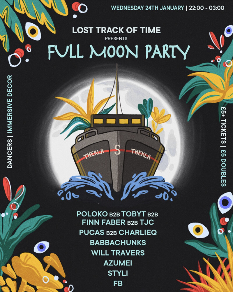 Full Moon Party - Lost Track of Time at Thekla