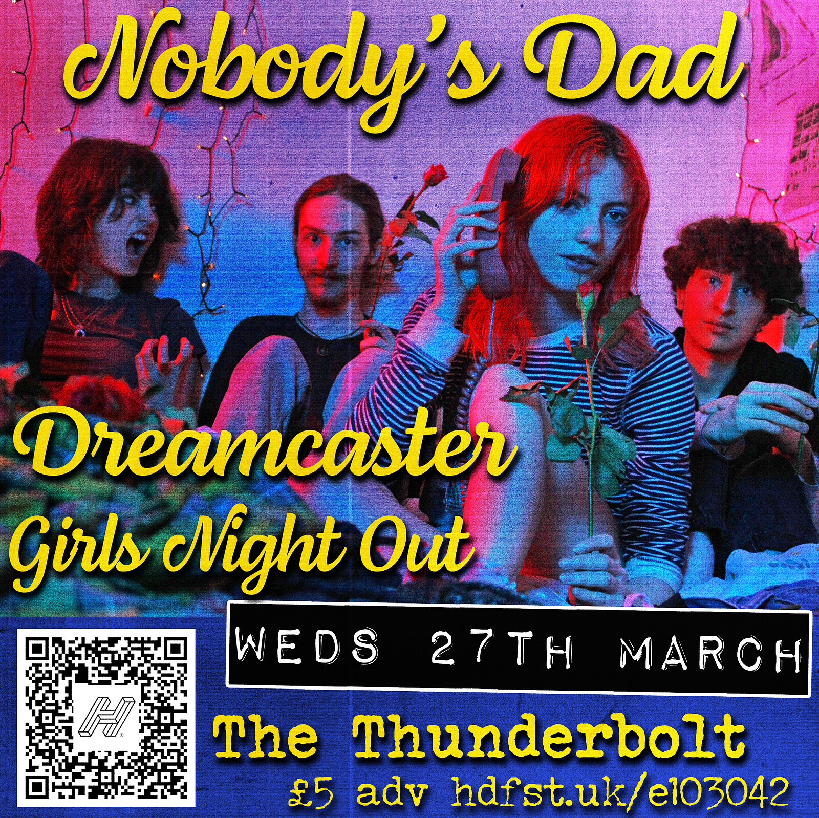Nobody's Dad + Dreamcaster + Girls Night Out at The Thunderbolt