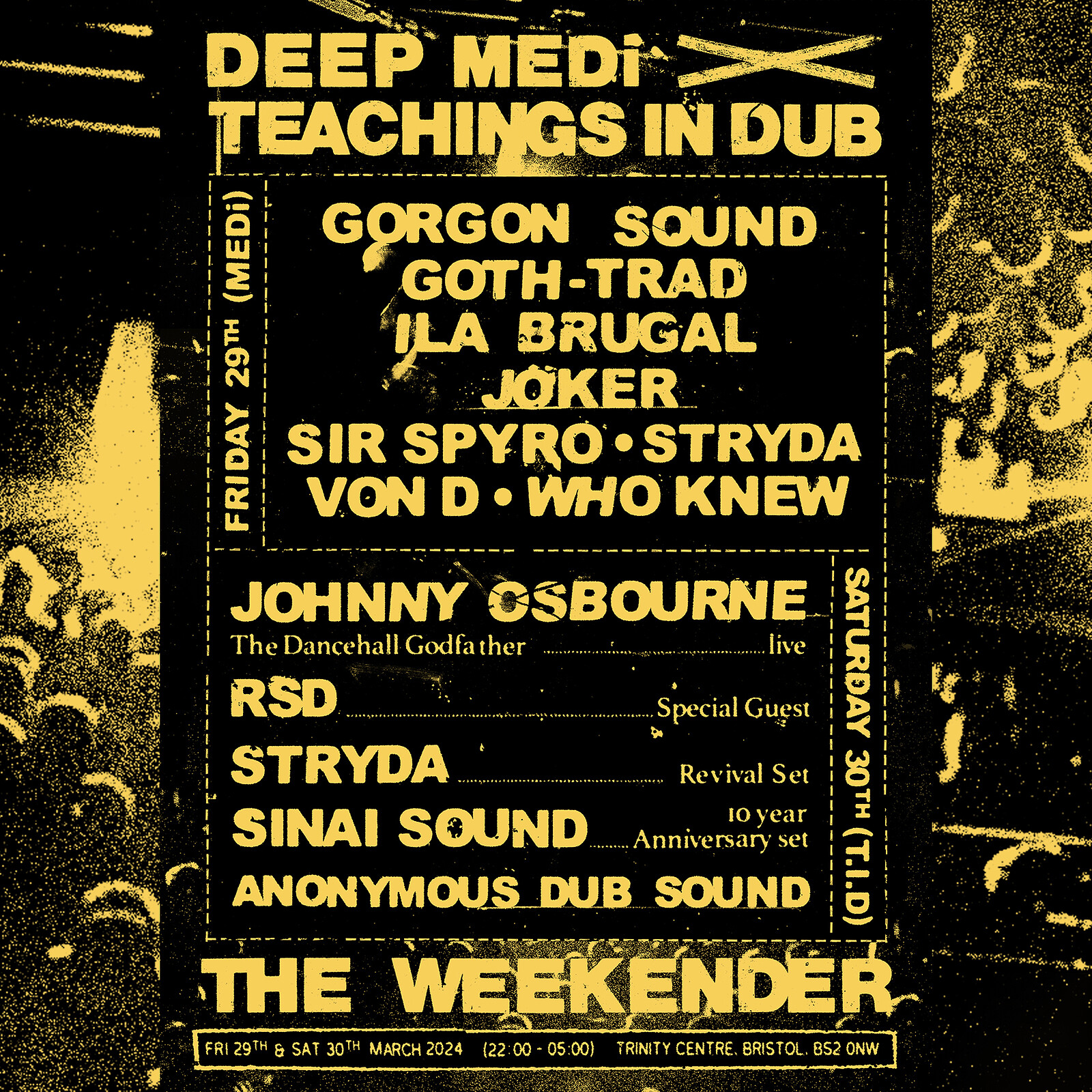 The Weekender : Saturday x Teachings in Dub at The Trinity Centre