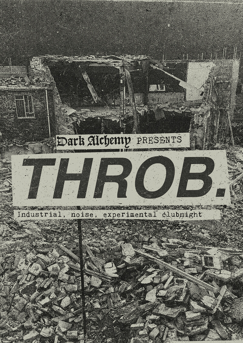 Dark Alchemy Presents: THROB. industrial clubnight at Zed Alley