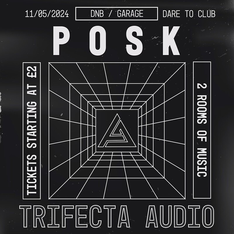 Trifecta Audio Presents: Posk at Dare to Club