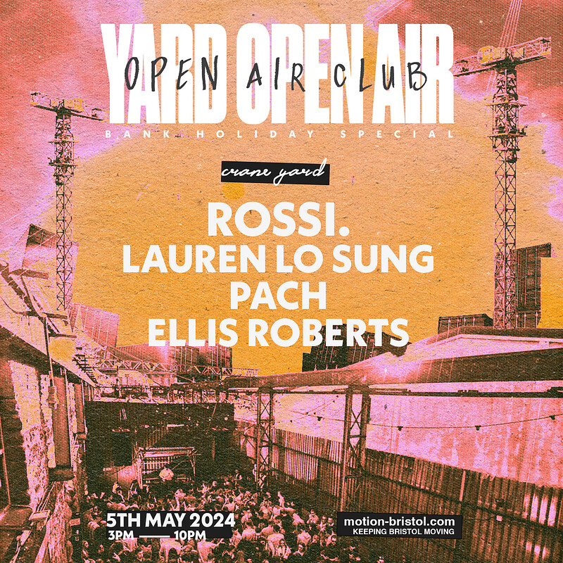 YARD Open Air Club: Rossi. Lauren Lo Sung + more at Motion