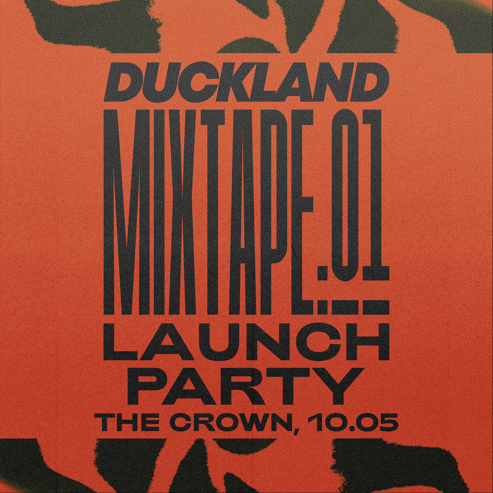 Duckland 039: MIXTAPE:01 - Launch Party at The Crown