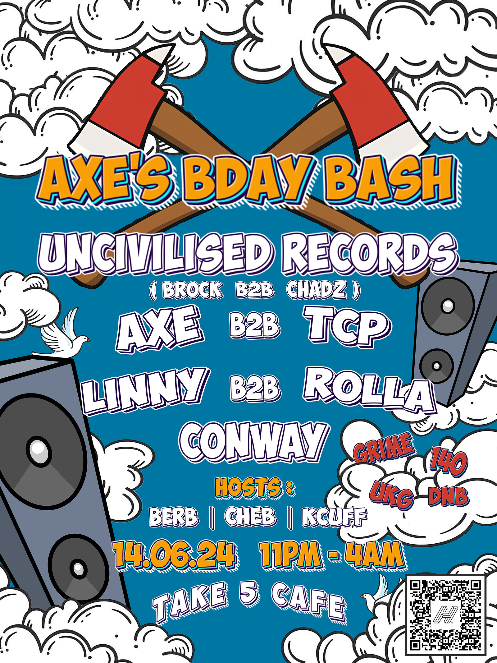 AXE'S BDAY BASH at Take Five Cafe