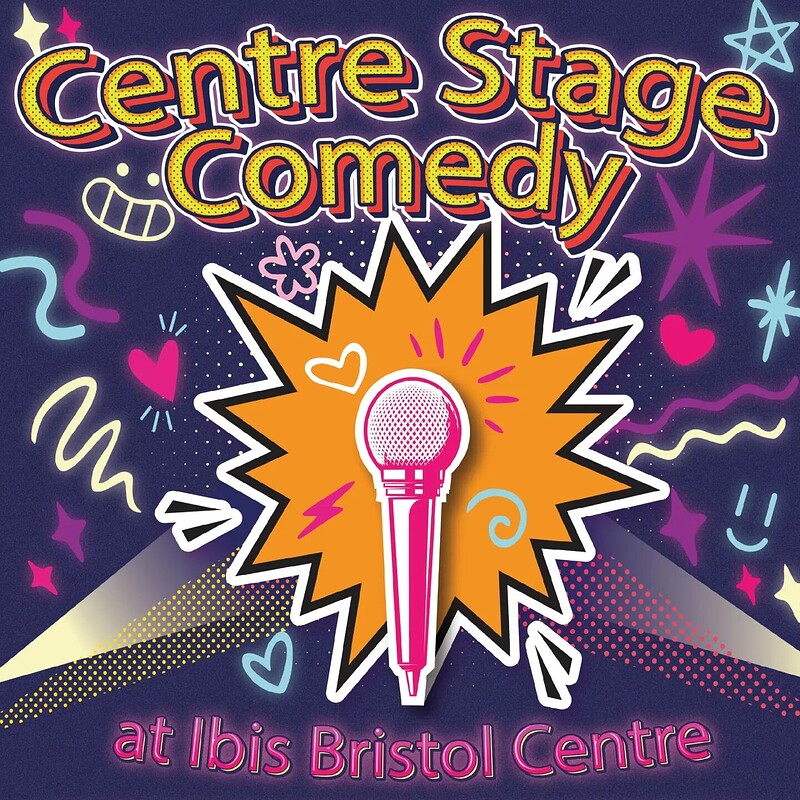 Centre Stage Comedy 16/6/2024 at Ibis Bristol Centre