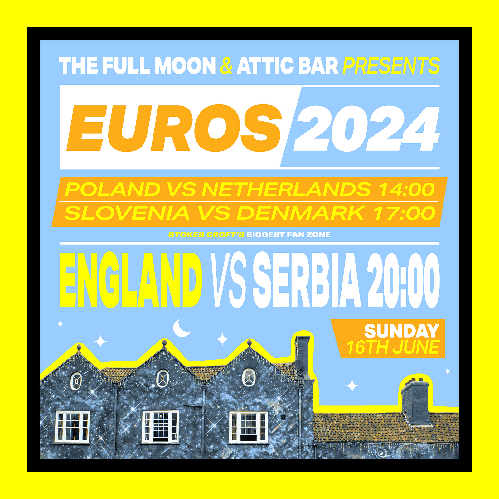 EUROS 2024: England vs Serbia 8pm KO at The Full Moon & Attic Bar