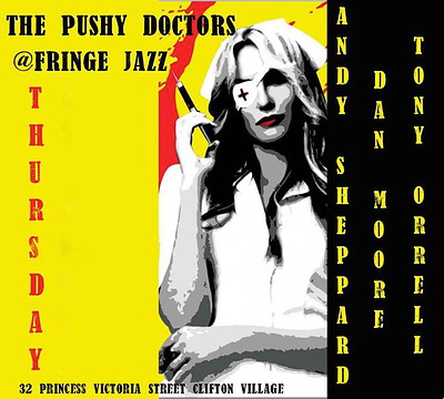 The Pushy Doctors at Fringe Jazz
