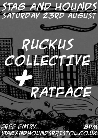 Ruckus Collective - Ratface at Stag And Hounds