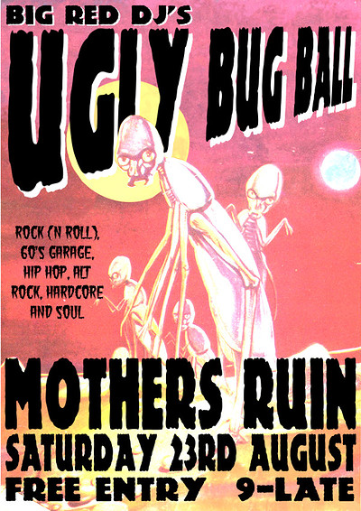 Big Red DJ's Ugly Bug Ball at The Mothers Ruin