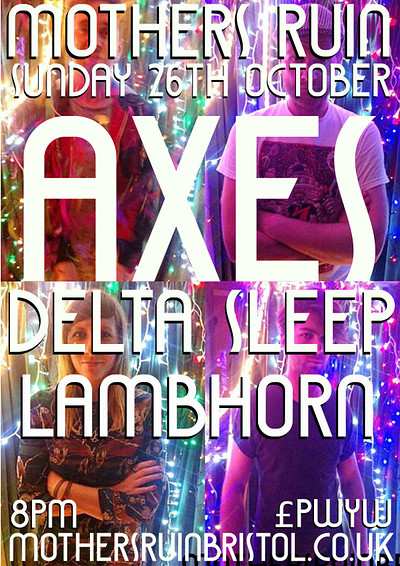Axes - Delta Sleep - Lambhorn at The Mothers Ruin