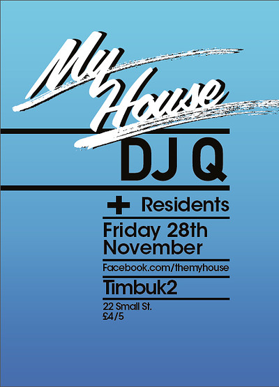 Myhouse: DJ Q + Residents at Timbuk2
