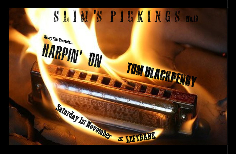 Slim's Pickings #13 at Leftbank