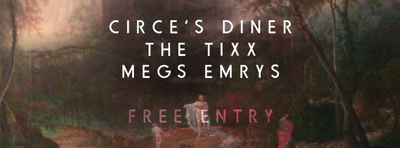 Circe's Diner Vs The Tixx at The Gallimaufry