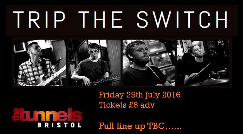 Trip The Switch at The Tunnels Bristol