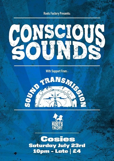 Roots Factory presents CONSCIOUS SOUNDS at Cosies