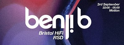 Motion Presents Benji B, Bristol Hi-Fi at Motion
