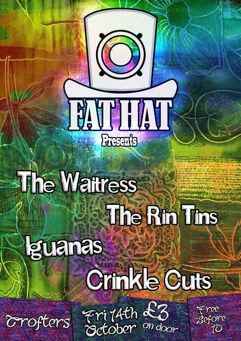 FAT HAT 14/10- Crinkle Cuts, Iguanas, The Rin Tins at Crofters Rights