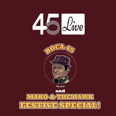 45 Festive Special with Mako & The Hawk at The Lanes
