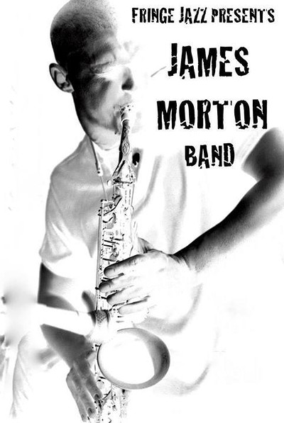James Morton Band at Fringe Jazz