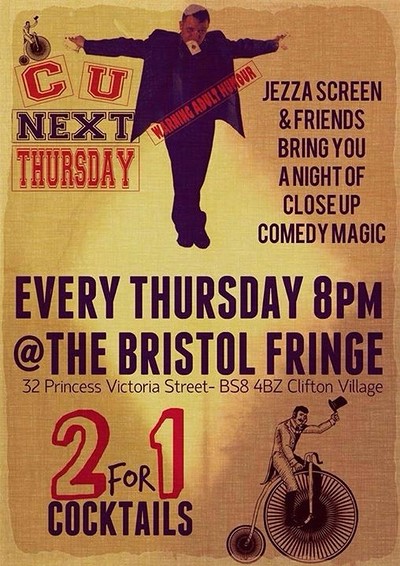 C U Next Thursday Magic at The Bristol Fringe