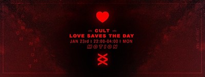 Cult Official Love Saves the Day Launch Party at Motion