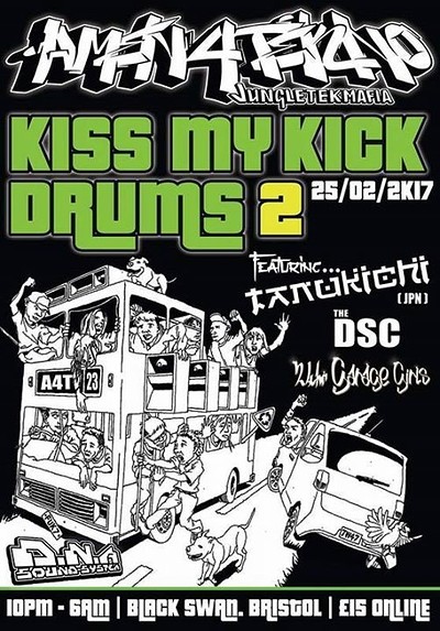 Amen4Tekno Presents Kiss My Kick Drums 2 at The Black Swan