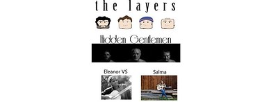 The Layers/Hidden Gentlemen/Eleanor VS & Salma at The Louisiana