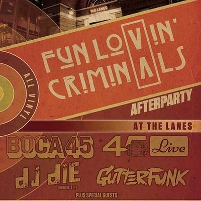 Fun Lovin' Criminals After Party with DJ Die at The Lanes