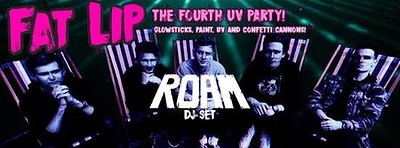 * FAT LIP * The 4th Annual UV Party ft. ROAM DJ se at The Lanes