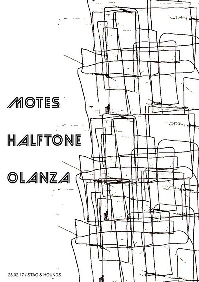 Motes, Halftone, Olanza 23/02/17 at at The Stag And Hounds