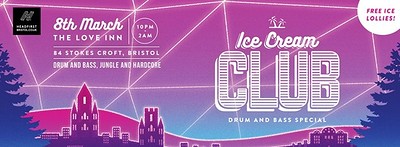 Ice Cream Club: Drum and Bass Special at The Love Inn