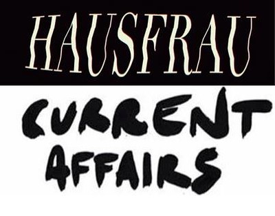 Hausfrau, Current Affiars and TBC at Cafe Kino