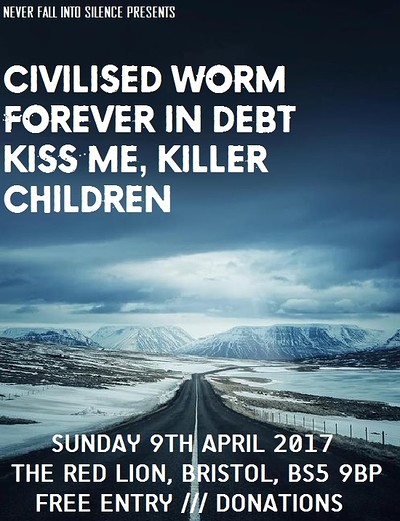 Civilised Worm / Forever In Debt / Kiss Me Killer at The Red Lion, BS5