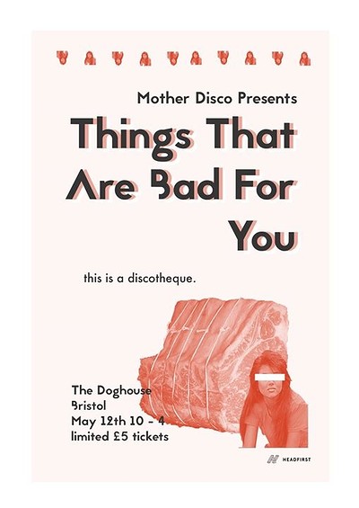 Mother Disco Presents: Things That Are Bad For You at The Doghouse