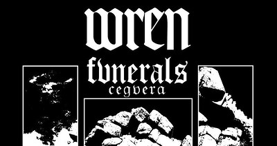 Wren/Fvnerals/Cegvera at The Cube