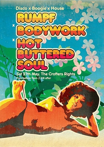 Rumpf x Bodywork x Hot Buttered Soul at Crofters Rights