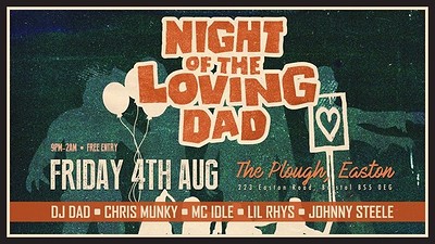 Night of the Loving Dad at The Plough Inn