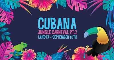 Cubana Jungle Carnival Part 2 at Lakota