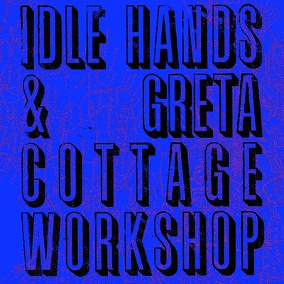 Idle Hands&Greta Cottage Workshop w/Grimes Adhesif at Cosies