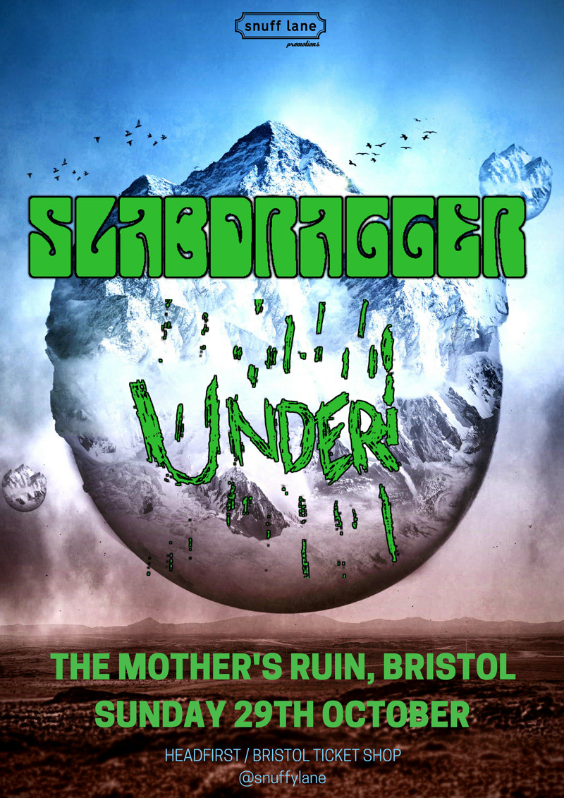 Slabdragger // Under // More TBA at The Mothers Ruin