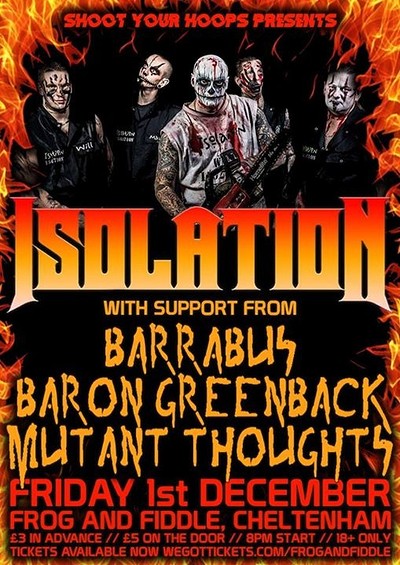 Isolation // plus Barrabus, Baron Greenb at Frog and Fiddle