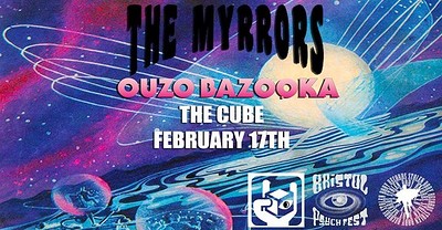 The Myrrors | Ouzo Bazooka at The Cube