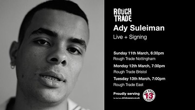 Ady Suleiman | & Signing at Rough Trade
