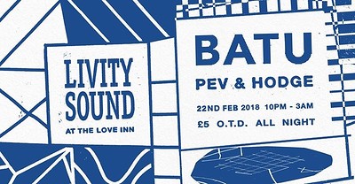 Livity Sound w/ Batu at The Love Inn